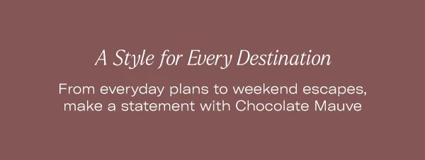 A Style for Every Destination