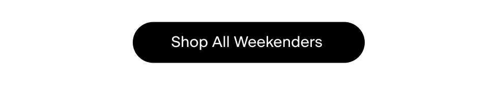 Shop All Weekenders