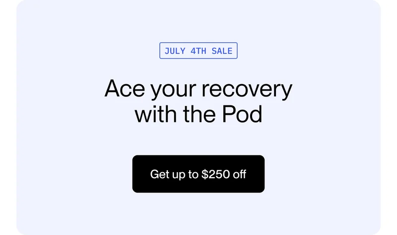 Ace your recovery  with the Pod