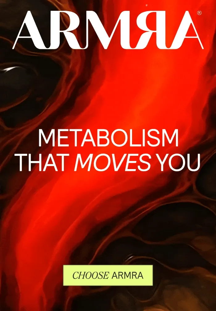 ARMRA. METABOISM THAT MOVES YOU.
