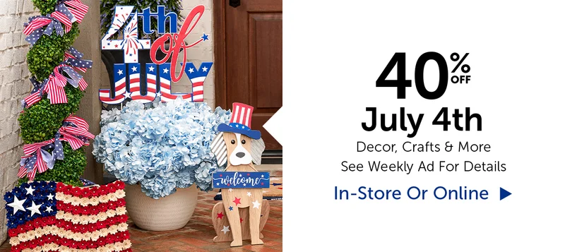 40% Off July 4th - Decor, Crafts & More