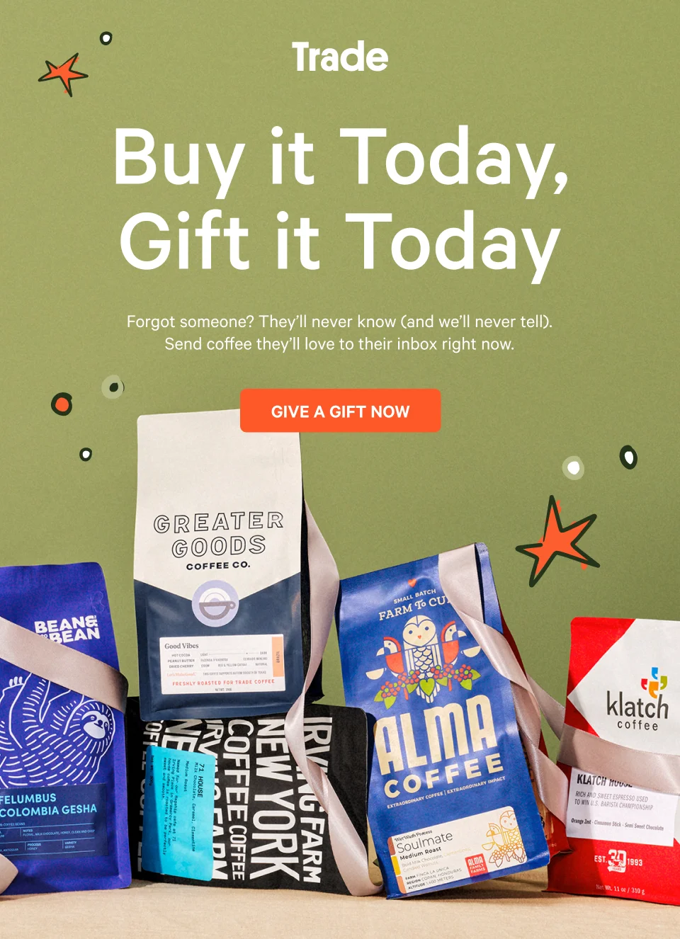 Buy it today, gift it today. Give a gift now.