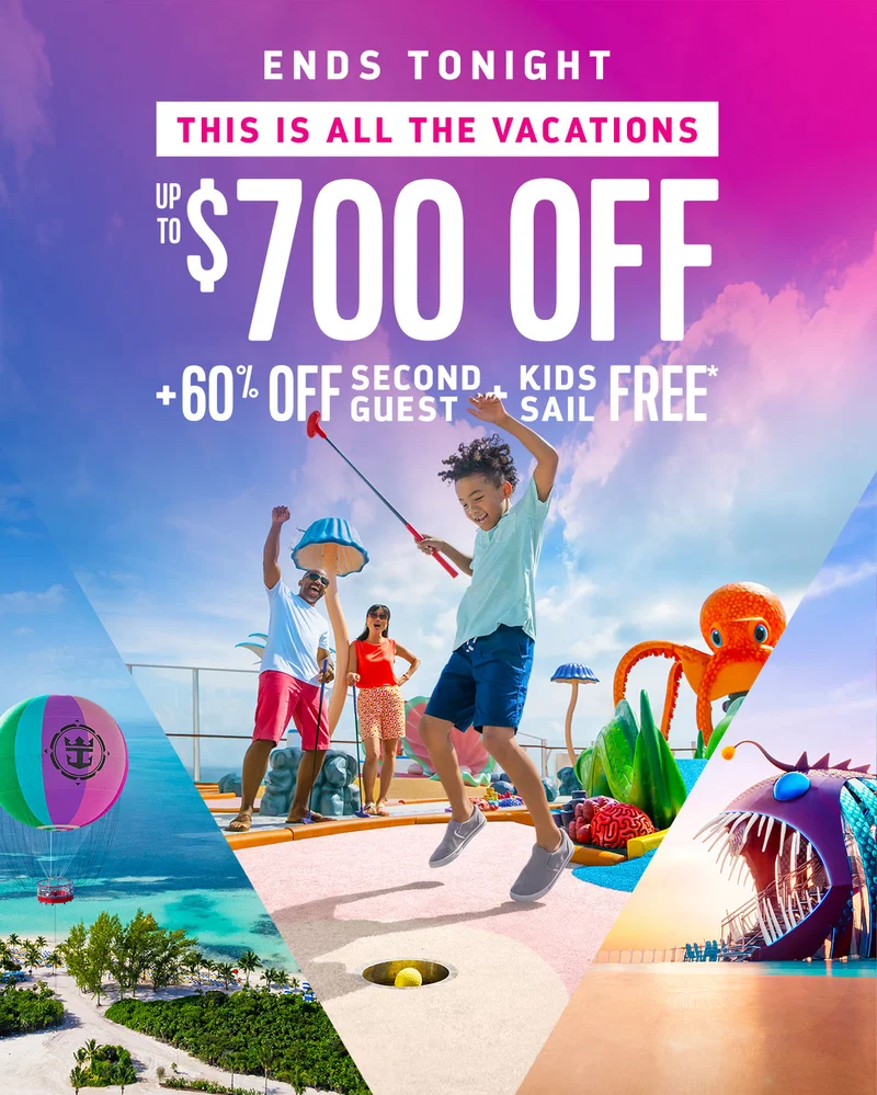 ENDS TONIGHT - UP TO $700 OFF + 30% OFF SECOND GUEST + KIDS SAIL FREE