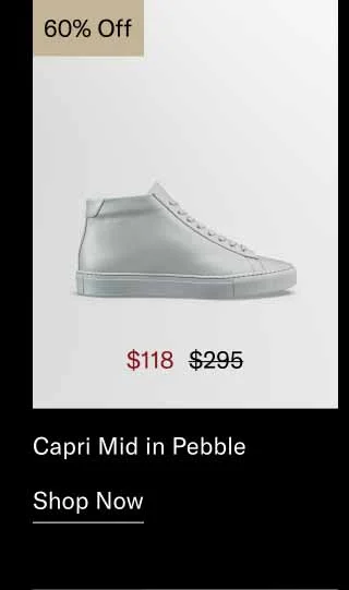 Capri Mid in Pebble 60% off-Shop Now