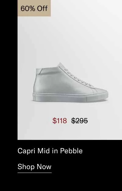 Capri Mid in Pebble 60% off-Shop Now