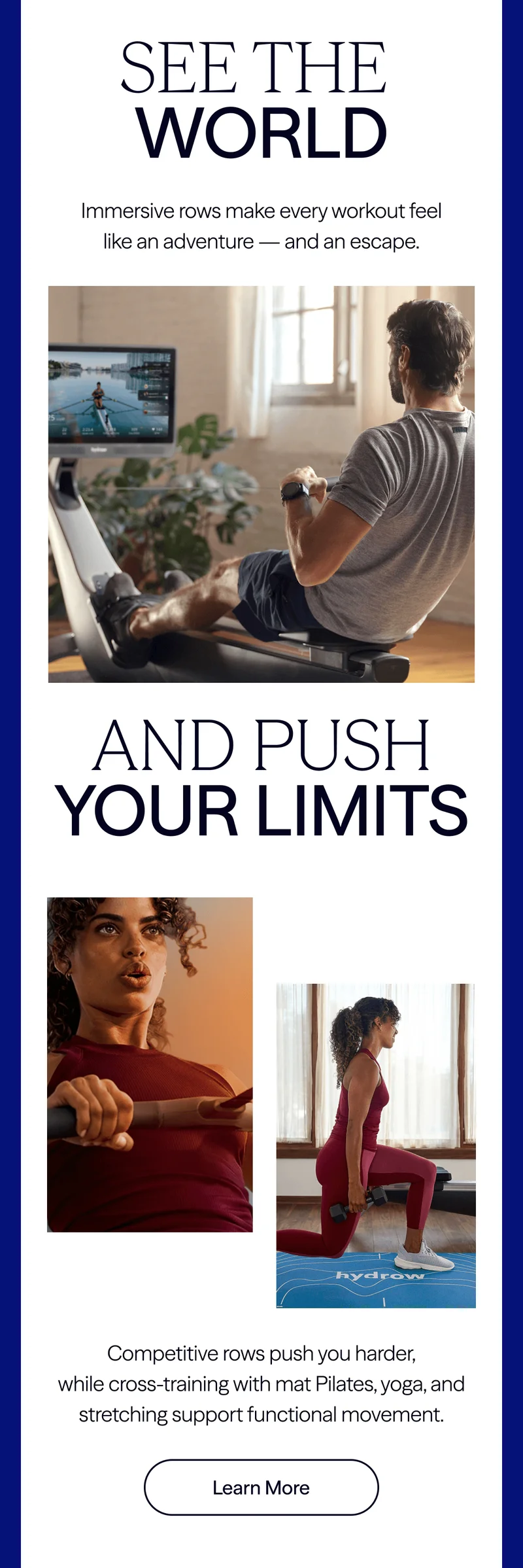 See the World. And Push Your Limits. Learn More.