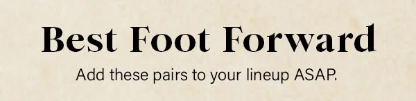 Best Foot Forward