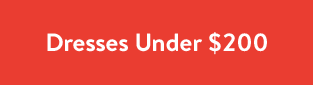 Dresses Under $200