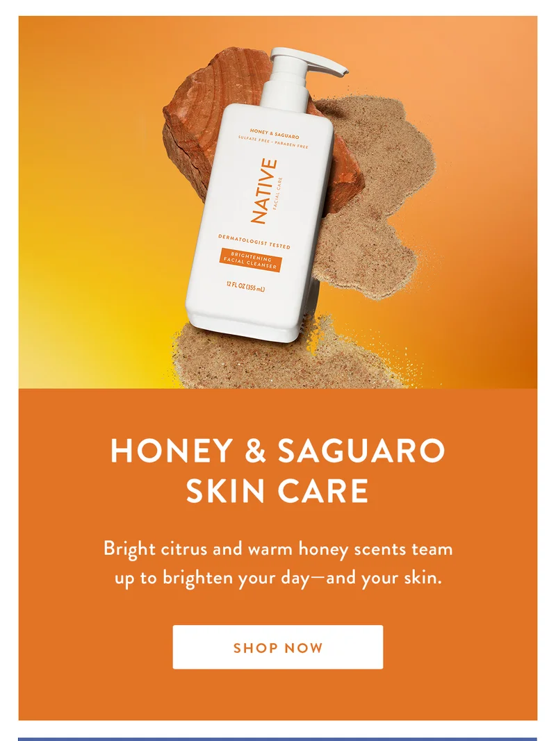 Honey & Saguaro Skin Care | Bright citrus and warm honey scents team up to brighten your day—and your skin. | SHOP NOW