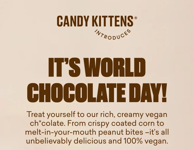 It’s World Chocolate Day!  Treat yourself to our rich, creamy vegan ch*colate. From crispy coated corn to melt-in-your-mouth peanut bites – it’s all unbelievably delicious and 100% vegan.