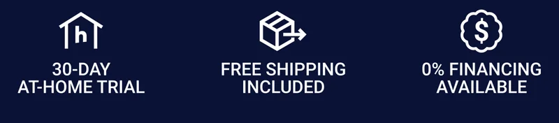 30-day at-home trial Free shipping included 0% Financing available