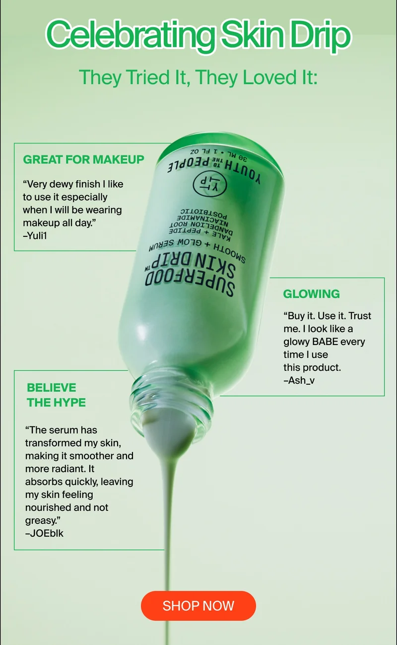 Celebrating Skin Drip