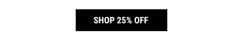Shop 25% Off