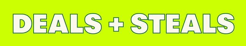 DEALS + STEALS