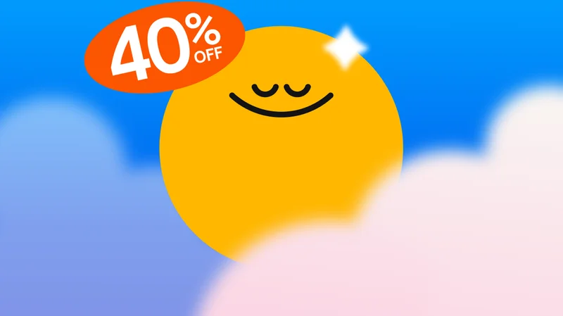 Find happier days for less