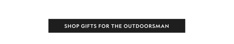 Gifts for the Outdoorsman