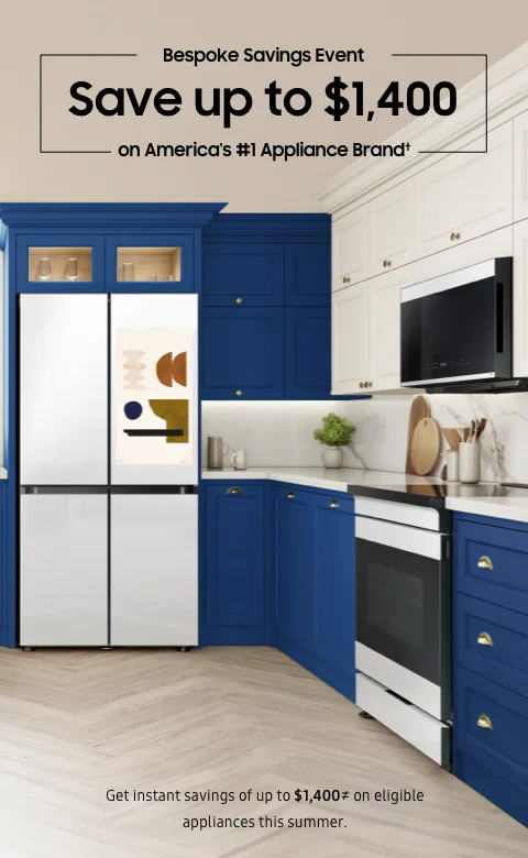 Bespoke Savings Event - Save up to $1,400 - on America's #1 Appliance Brand† - Get instant savings of up to $1,400≠ on eligible appliances this summer.