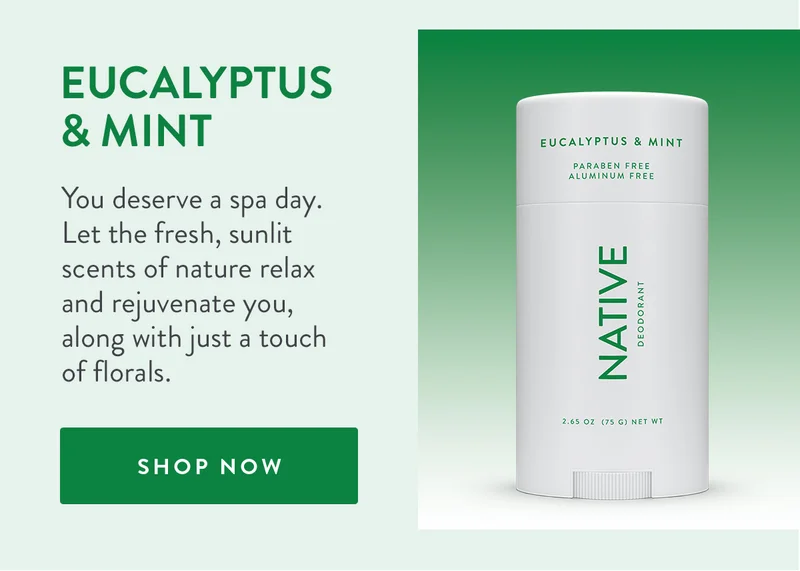 Eucalyptus & Mint | You deserve a spa day. Let the fresh, sunlit scents of nature relax and rejuvenate you, along with just a touch of florals. | SHOP NOW