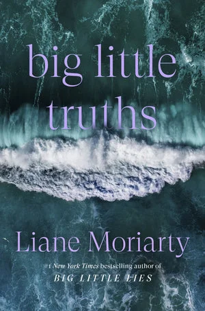 Book | Big Little Truths (B&N Exclusive Edition) By Liane Moriarty.
