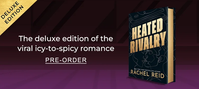 DELUXE EDITION The deluxe edition of the viral icy-to-spicy romance | PRE-ORDER