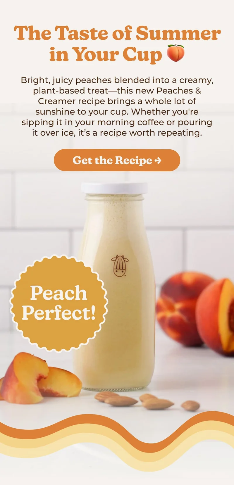 Ger your Peaches N Cream Creamer recipe