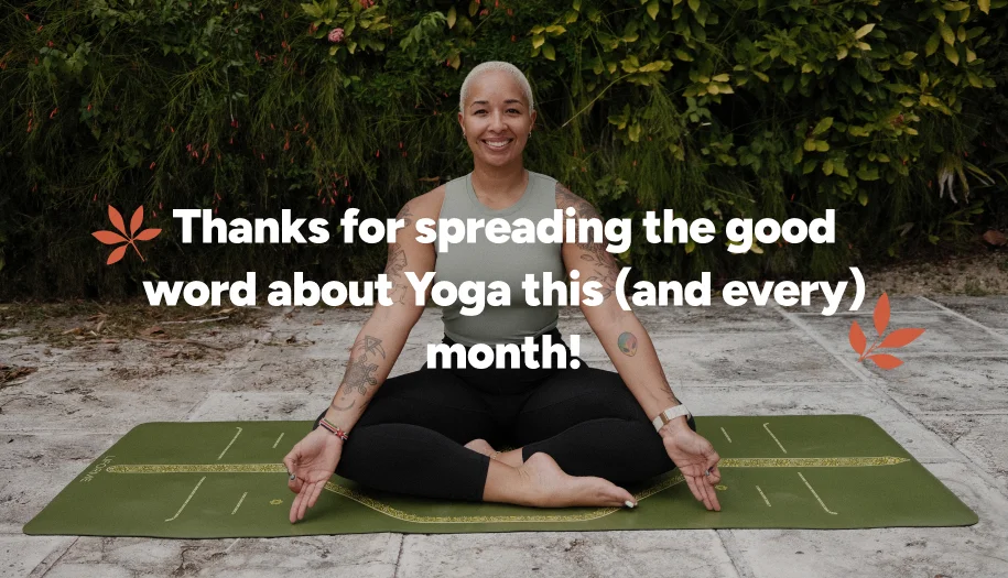 Thanks for spreading the good word about Yoga this (and every) Month