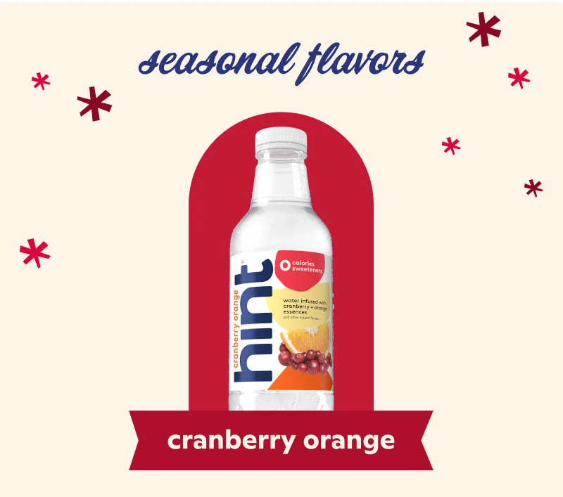 Seasonal flavors. Cranberry orange.