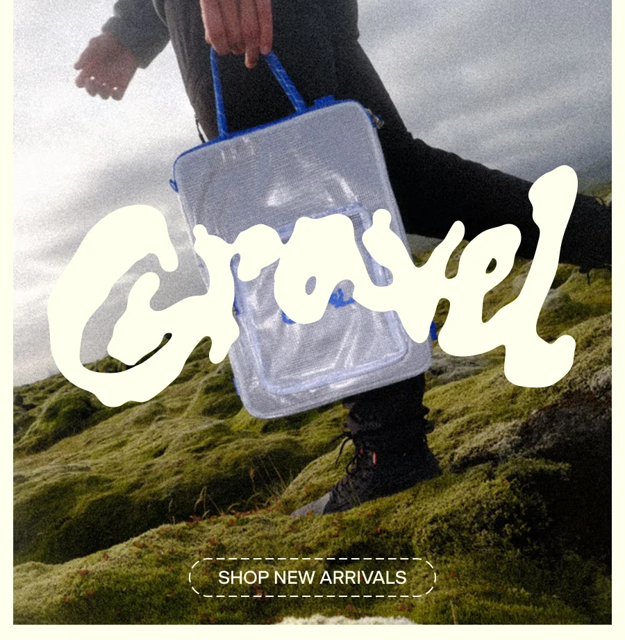 Gravel | Shop Now