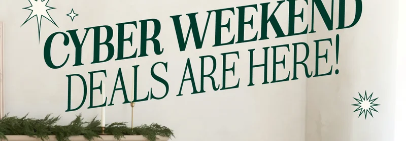 Cyber Weekend Deals are here!