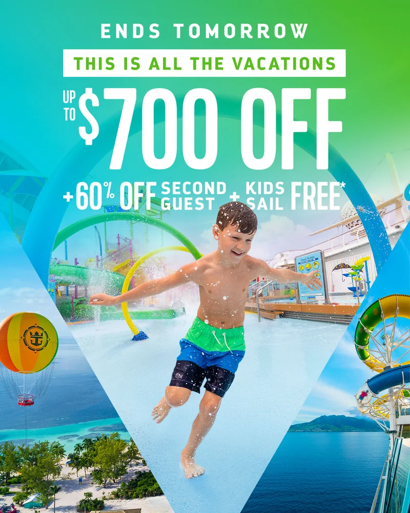 ENDS TOMORROW - UP TO $700 OFF + 30% OFF SECOND GUEST + KIDS SAIL FREE