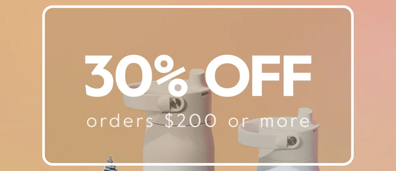 30% OFF orders $200 or more