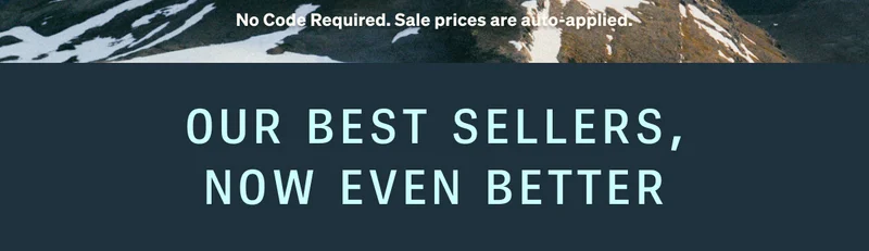 Out Best Sellers, Now Even Better