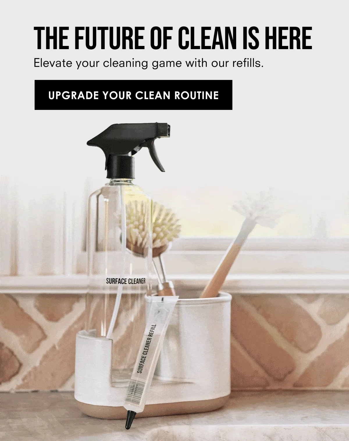 The future of clean is here