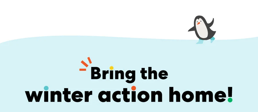 Bring the winter action home!
