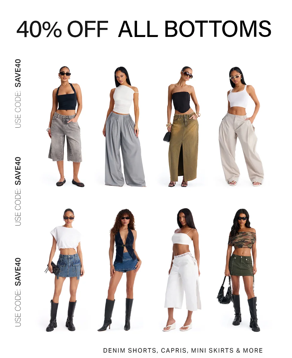 40% off all women's bottoms! Shop denim shorts, capris, mini skirts, and pants. Use code discount code at checkout.