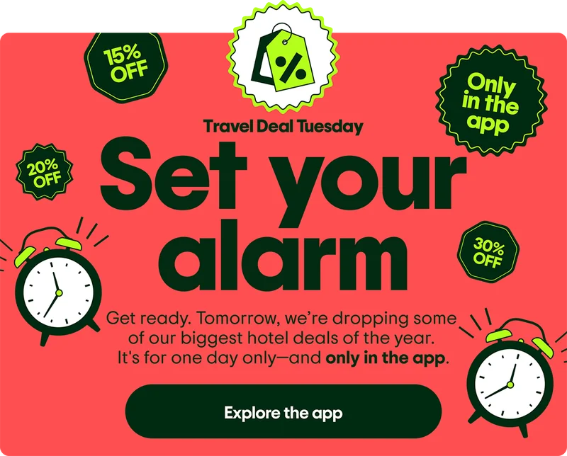 Travel Deal Tuesday. Set your alarm. Get ready. Tomorrow, we’re dropping some of our biggest hotel deals of the year. It’s for one day only—and only in the app. Explore the app. Image Description: Floating alarm clocks and badges with various percent off discounts.