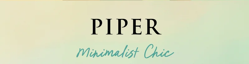 Piper Minimalist Chic