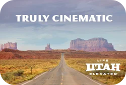 State of Utah ad. Copy reads: "Truly Cinematic" on a picture taken of majestic rock formations in Navajo Nation.