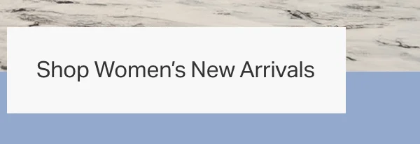 Shop Women's New Arrivals