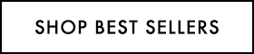 SHOP BEST SELLERS