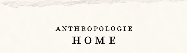 Anthropologie Home