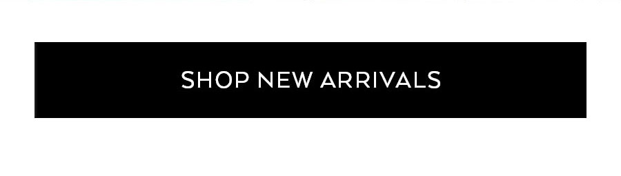 SHOW NEW ARRIVALS