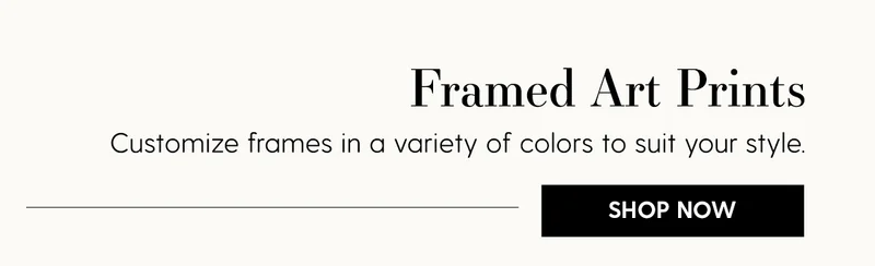 Framed Art Prints | Customize frames in a variety of colors to suit your style. | Shop Now