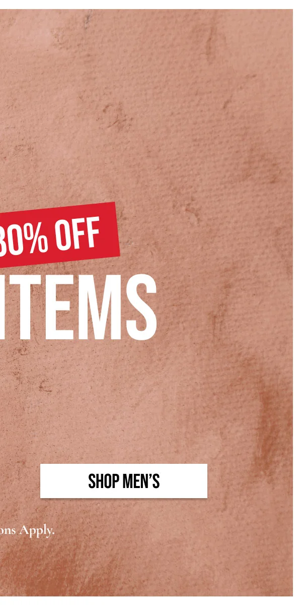 SHOP MEN'S |**Exclusions Apply