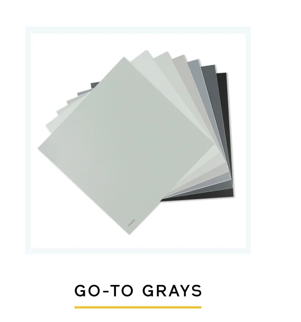GO-TO GRAYS