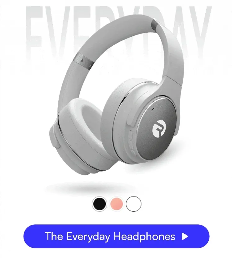The Everyday Headphones