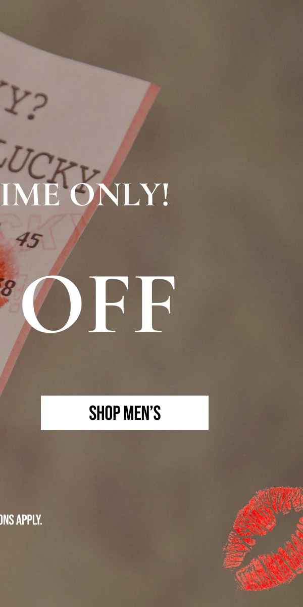 SHOP MEN'S | *EXCLUSIONS APPLY.