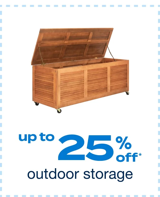 Up to 25% off Outdoor Storage