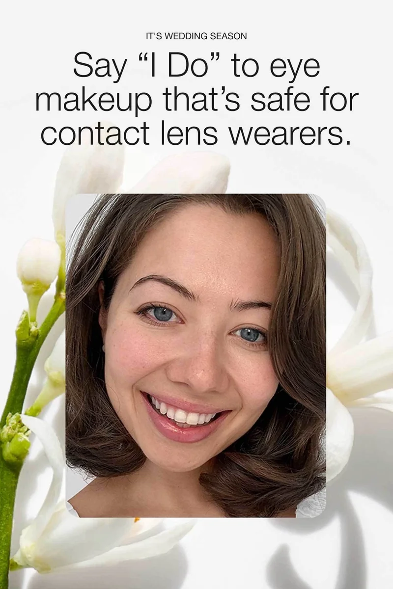 It's wedding season | Say “I Do” to eye makeup that’s safe for contact lens wearers.