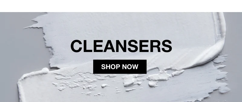 CLEANSERS | SHOP NOW